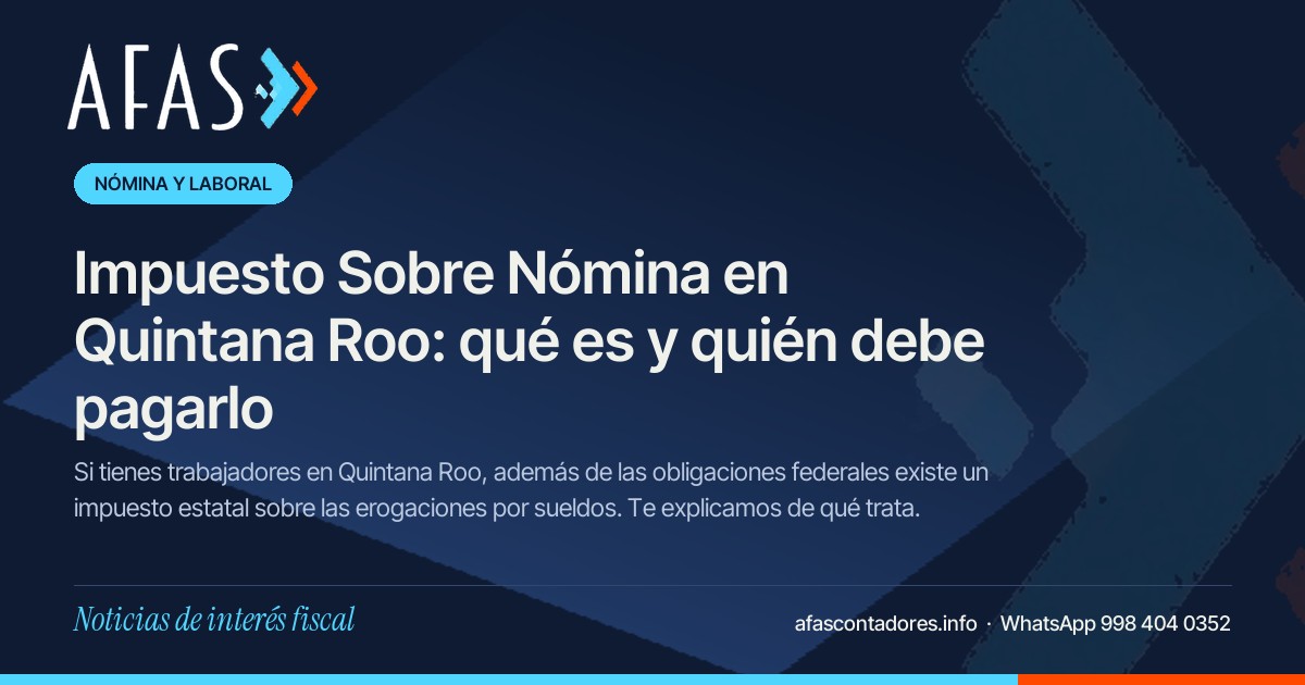 Imagen que se verá al compartir: Impuesto Sobre Nómina en Quintana Roo: qué es y quién debe pagarlo